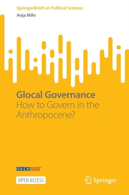 Glocal Governance - How to Govern in the Anthropocene?