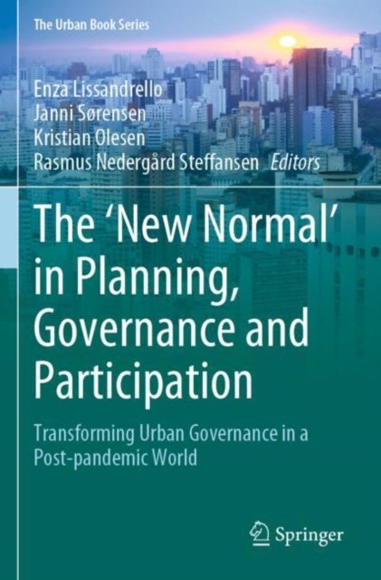 The ‘New Normal’ in Planning, Governance and Participation - Transforming Urban Governance in a Post-pandemic World