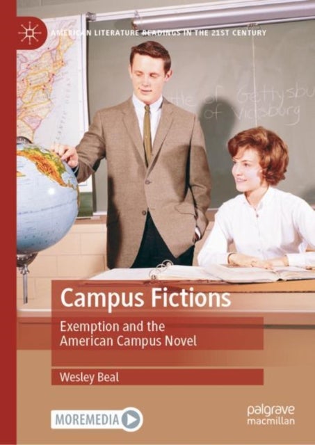 Campus Fictions - Exemption and the American Campus Novel
