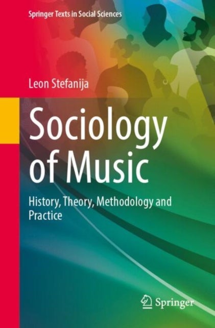 Sociology of Music - History, Theory, Methodology and Practice