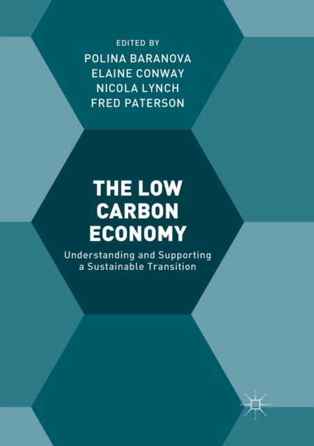 The Low Carbon Economy - Understanding and Supporting a Sustainable Transition