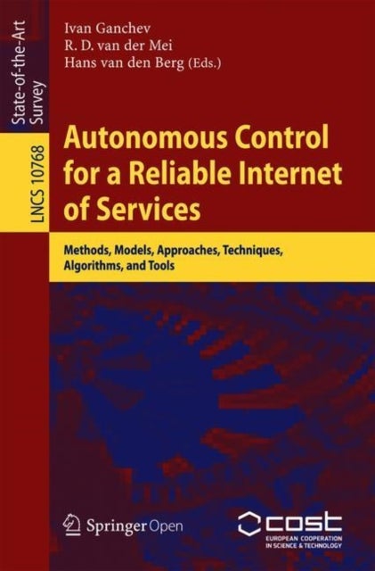 Autonomous Control for a Reliable Internet of Services - Methods, Models, Approaches, Techniques, Algorithms, and Tools