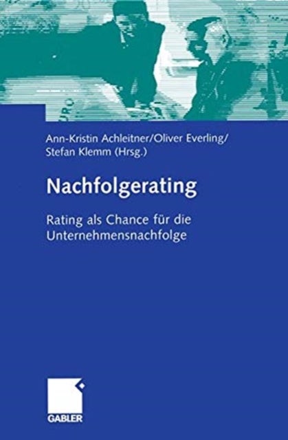 Nachfolgerating - Rating als Chance fur die Unternehmensnachfolge