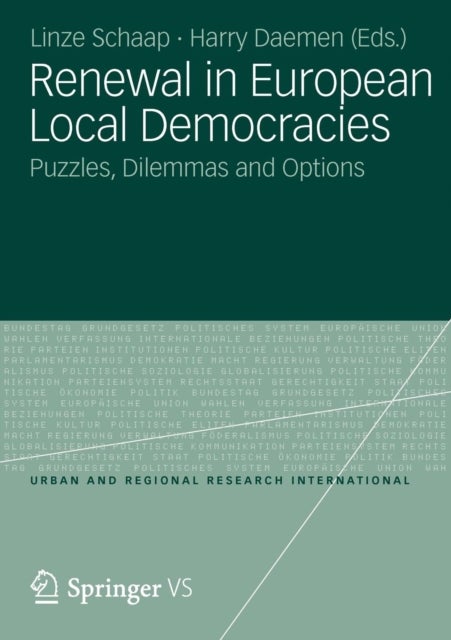 Renewal in European Local Democracies - Puzzles, Dilemmas and Options