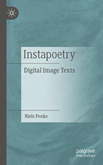 Instapoetry - Digital Image Texts