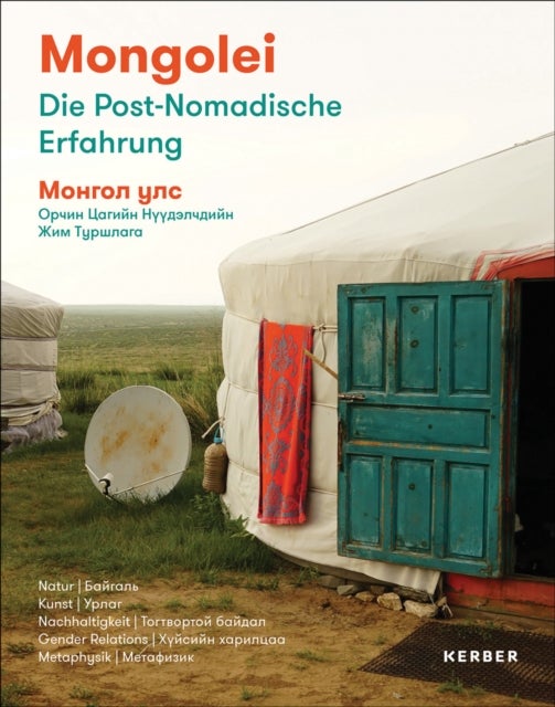 Mongolei | ?????? ??? - Die Post-Nomadische Erfahrung , ????? ?????? ??????????? ??? ????????