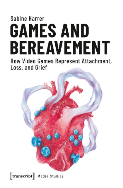 Games and Bereavement ¿ How Video Games Represent Attachment, Loss, and Grief