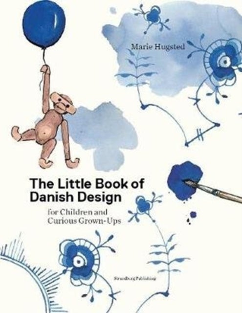 The Little Book of Danish Design - for Children and Curious Grown-ups