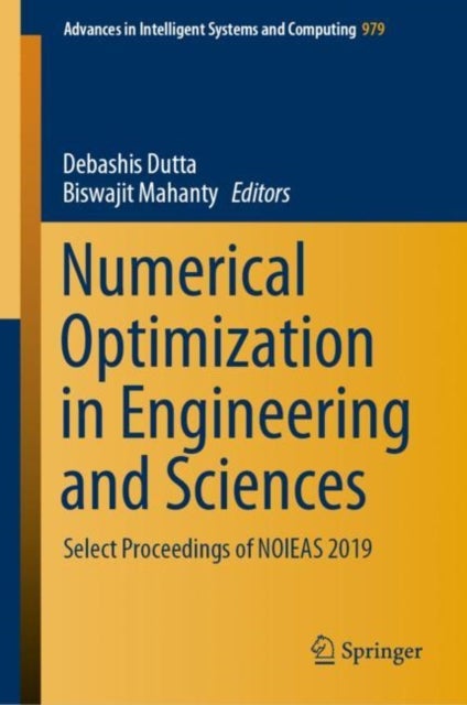Numerical Optimization in Engineering and Sciences - Select Proceedings of NOIEAS 2019