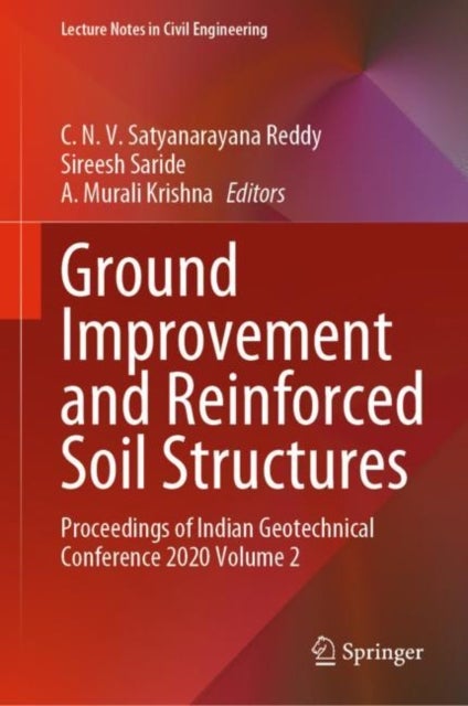 Ground Improvement and Reinforced Soil Structures - Proceedings of Indian Geotechnical Conference 2020 Volume 2