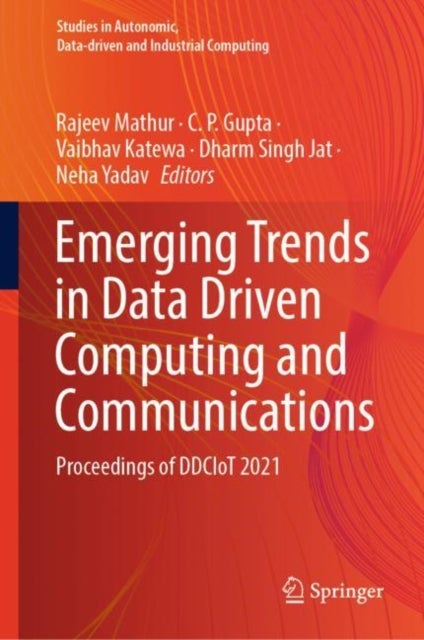 Emerging Trends in Data Driven Computing and Communications - Proceedings of DDCIoT 2021