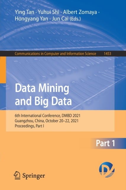 Data Mining and Big Data - 6th International Conference, DMBD 2021, Guangzhou, China, October 20–22, 2021, Proceedings, Part I