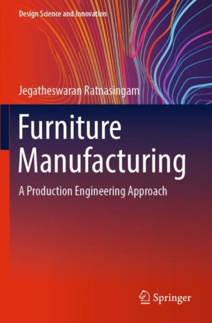 Furniture Manufacturing - A Production Engineering Approach