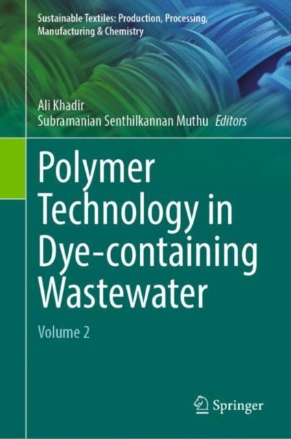 Polymer Technology in Dye-containing Wastewater - Volume 2