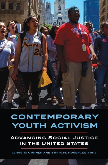 Contemporary Youth Activism - Advancing Social Justice in the United States