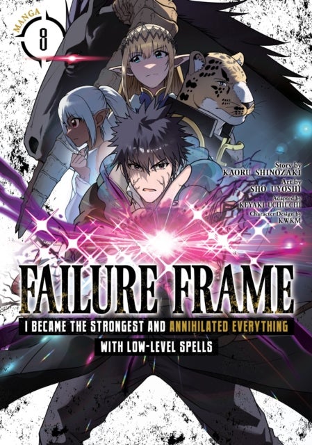 Failure Frame: I Became the Strongest and Annihilated Everything With Low-Level Spells (Manga) Vol.