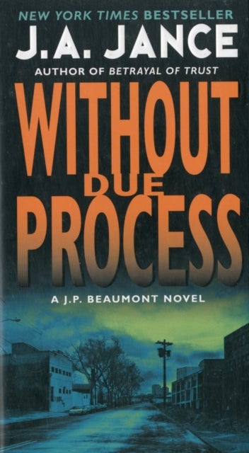 Without Due Process - A J.P. Beaumont Novel