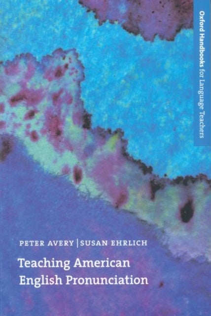 Teaching American English Pronunciation - A textbook and reference manual on teaching the pronunciation of North American English, written specifically for teachers of English as a second Language (ESL)