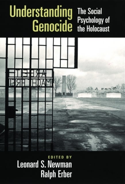 Understanding Genocide - The Social Psychology of the Holocaust