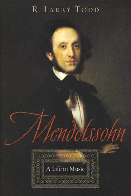 Mendelssohn - A Life in Music