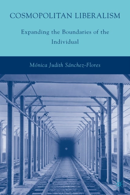 Cosmopolitan Liberalism - Expanding the Boundaries of the Individual