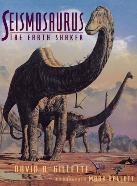 Seismosaurus - The Earth Shaker