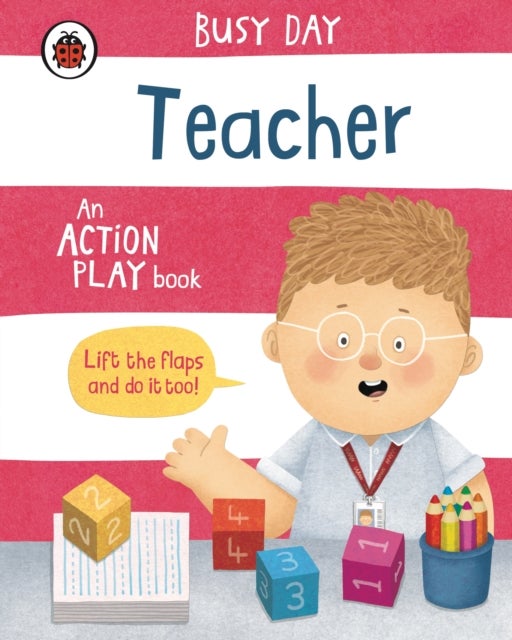 Busy Day: Teacher - An action play book