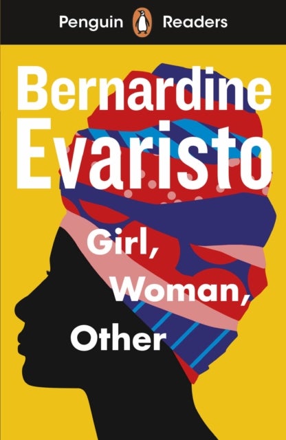 Penguin Readers Level 7: Girl, Woman, Other (ELT Graded Reader) - Abridged Edition
