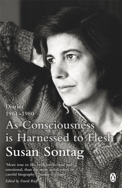 As Consciousness is Harnessed to Flesh - Diaries 1964-1980