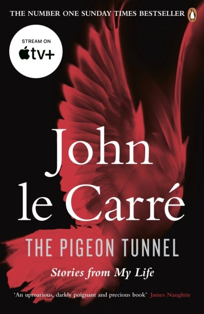 The Pigeon Tunnel - Stories from My Life: NOW A MAJOR APPLE TV MOTION PICTURE