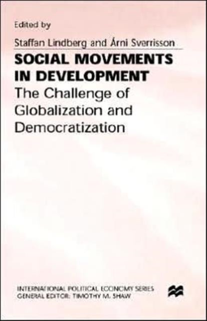 Social Movements in Development - The Challenge of Globalization and Democratization