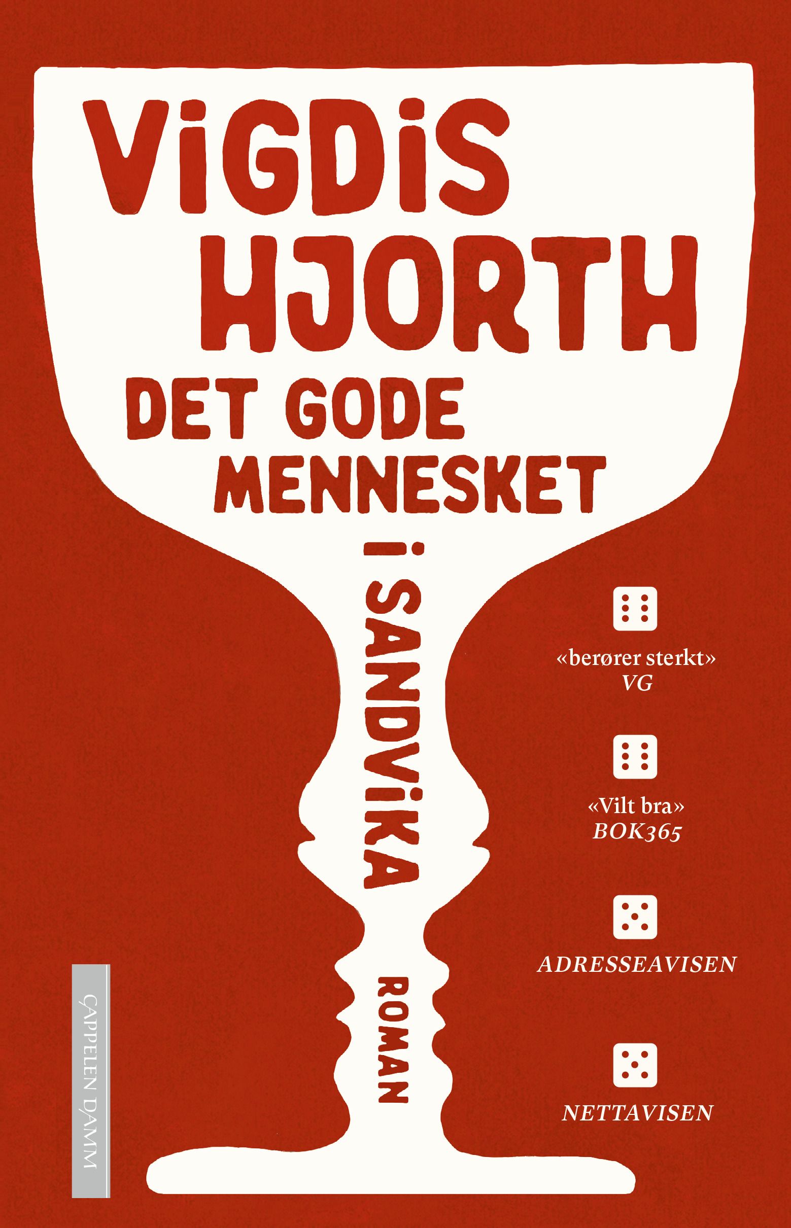 Det gode mennesket i Sandvika - en roman