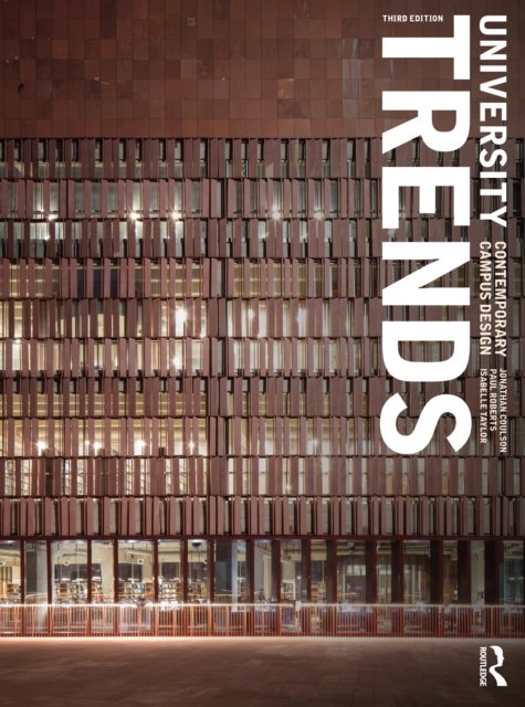 University Trends - Contemporary Campus Design