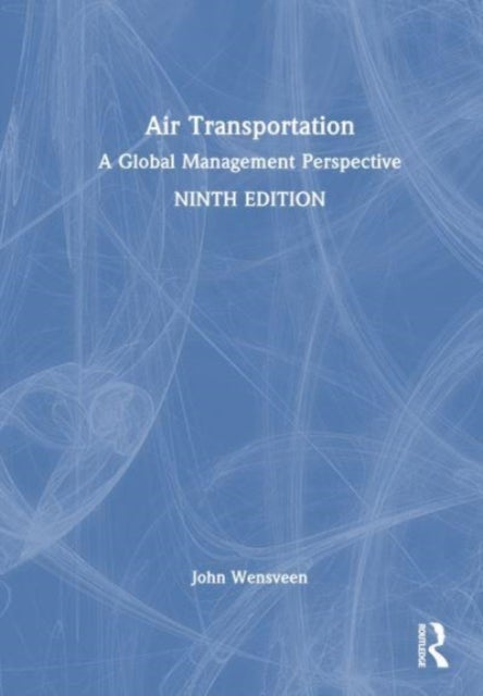 Air Transportation - A Global Management Perspective