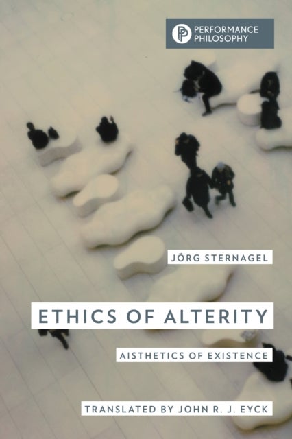 Ethics of Alterity - Aisthetics of Existence