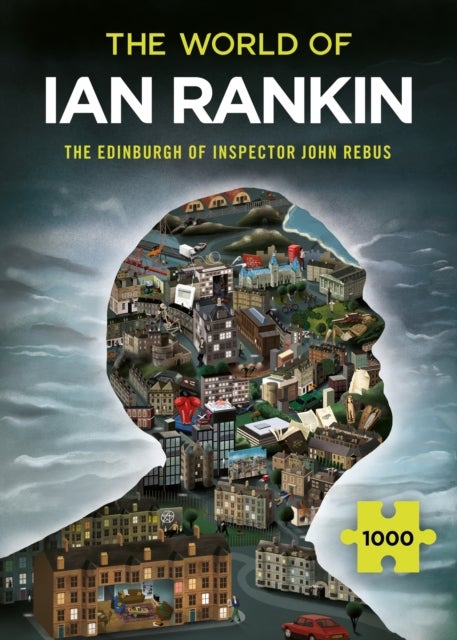 The World of Ian Rankin: The Edinburgh of Inspector John Rebus - A Thrilling Jigsaw Puzzle from the Master of Crime Fiction Ian Rankin