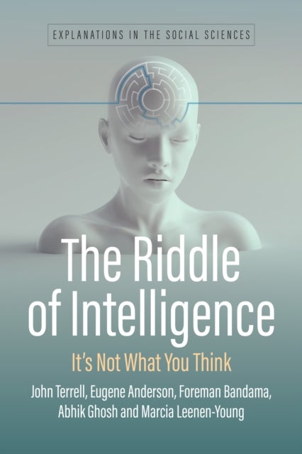 The Riddle of Intelligence - It's Not What You Think
