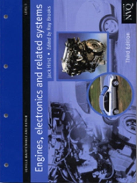 Engines, Electronics and Related Systems Level 3 - Vehicle Maintenance and Repair Series