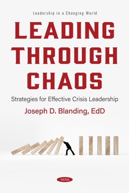 Leading Through Chaos: Strategies for Effective Crisis Leadership