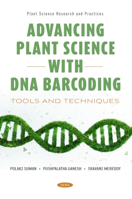 Advancing Plant Science with DNA Barcoding: Tools and Techniques