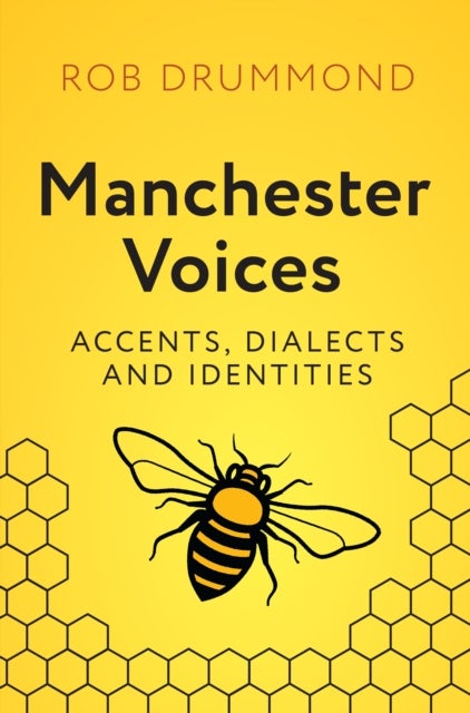 Manchester Voices - Accents, Dialects and Identities