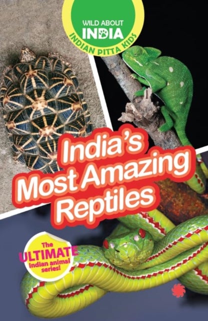 India’s Most Amazing Reptiles - Easy-To-Read Animal Books For Children