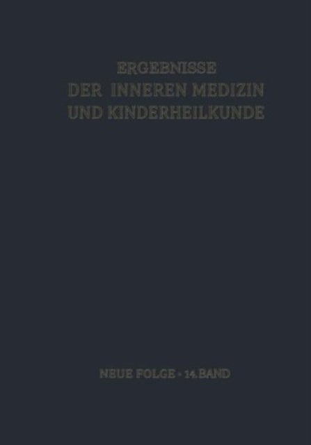 Ergebnisse der Inneren Medizin und Kinderheilkunde - Neue Folge