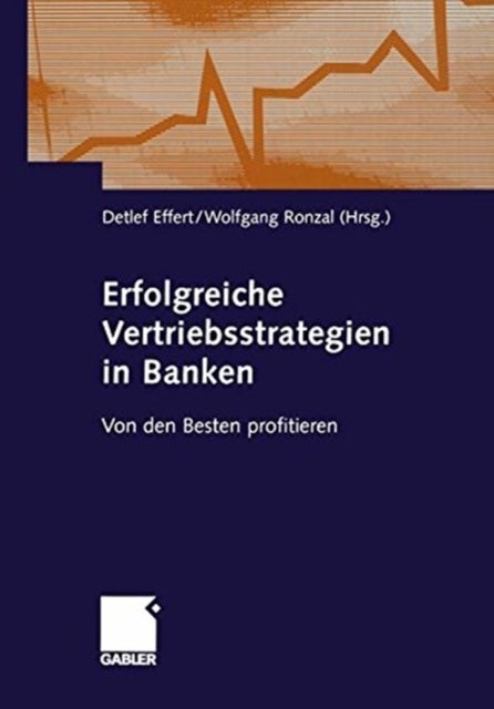 Erfolgreiche Vertriebsstrategien in Banken - Von den Besten profitieren