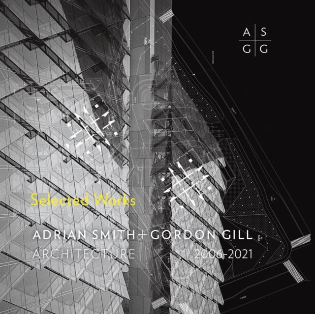 Adrian Smith + Gordon Gill Architecture, 2006-2021 - Selected Works