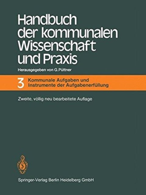 Handbuch der kommunalen Wissenschaft und Praxis - Band 3: Kommunale Aufgaben und Aufgabenerfullung