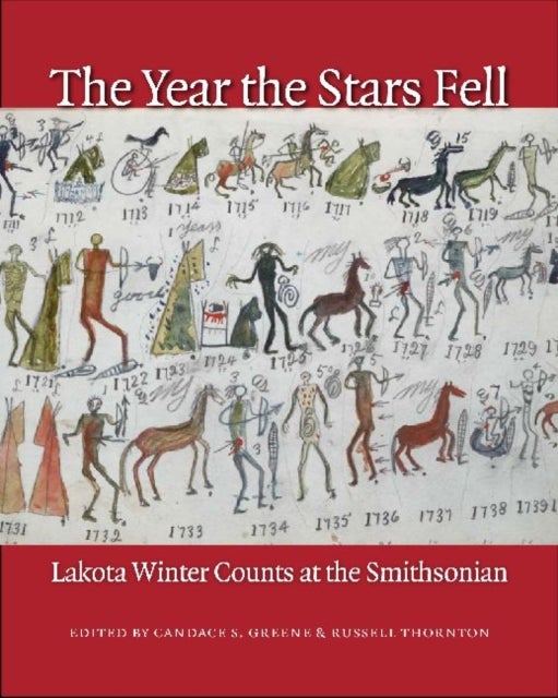 The Year the Stars Fell - Lakota Winter Counts at the Smithsonian