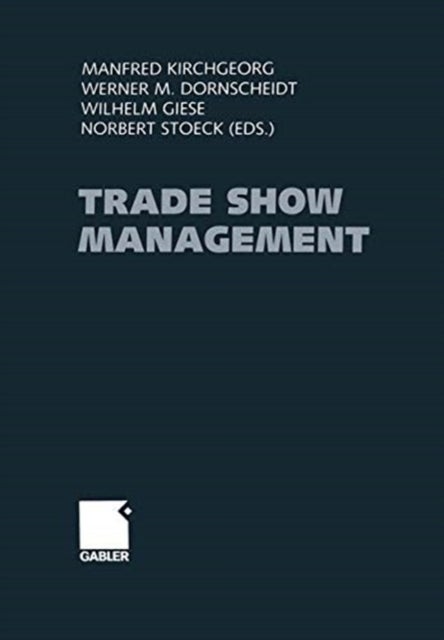 Trade Show Management - Planning, Implementing and Controlling of Trade Shows, Conventions and Events.