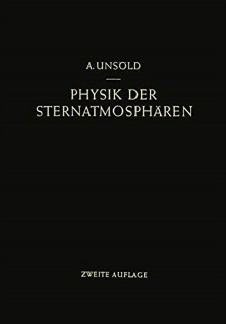 Physik der Sternatmospharen mit besonderer Berucksichtigung der Sonne