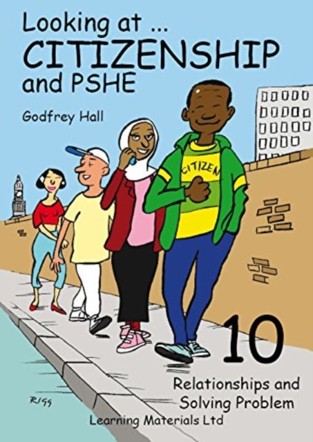 Looking at Citizenship and PSHE - Relationships and Solving Problems